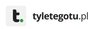 Tyletegotu.pl